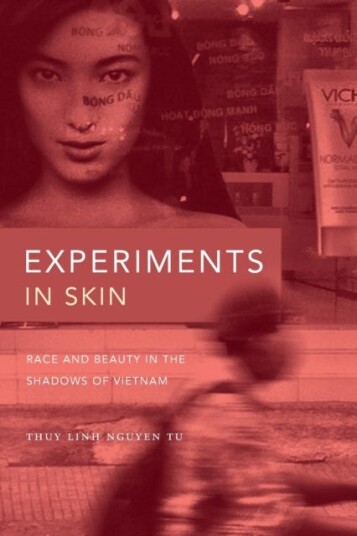 Experiments In Skin Av Thuy Linh Nguyen Tu