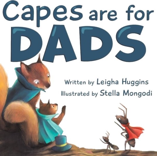 Capes are for Dads