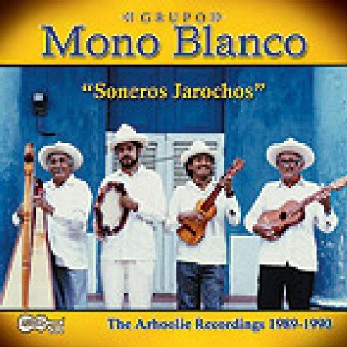 Grupo Mono Blanco Soneros Jarochos CD