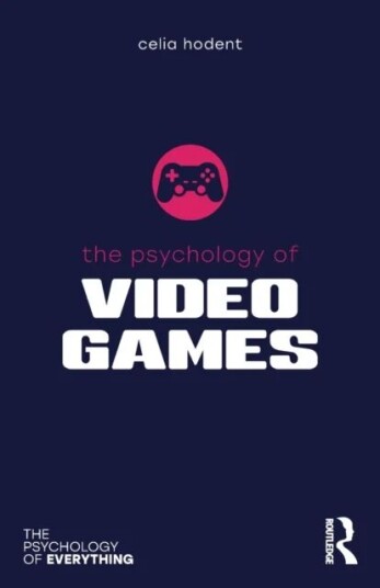 The Psychology Of Video Games Av Celia (Epic Games Cary North Carolina Usa) Hodent
