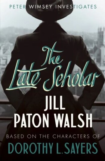 The Late Scholar Av Jill Paton Walsh