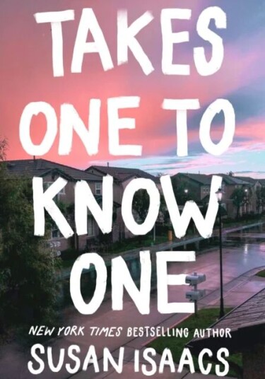 Takes One To Know One Av Susan (Author) Isaacs Takes One To Know One Av Susan (Author) Isaacs