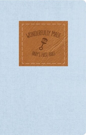 KJV, Wonderfully Made New Testament and Psalms: Baby Boy's First Bible, Flexcover, Blue KJV, Wonderfully Made New Testament and Psalms: Baby Boy's First Bible, Flexcover, Blue