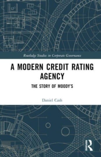 A Modern Credit Rating Agency The Story of Moody’s