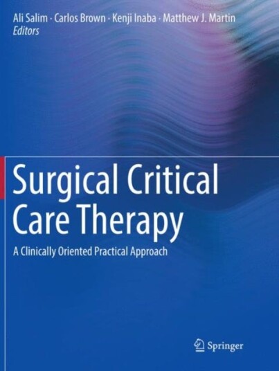 Surgical Critical Care Therapy A Clinically Oriented Practical Approach