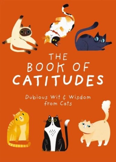 The Book Of Catitudes Av Cider Mill Press