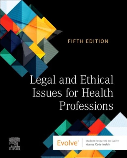 Legal And Ethical Issues For Health Professions Av Elsevier Inc