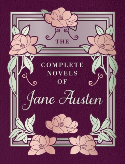 The Complete Novels of Jane Austen The Complete Novels of Jane Austen