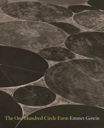 The One Hundred Circle Farm Av Emmet Gowin