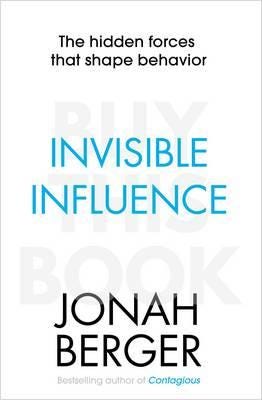 Invisible Influence Av Jonah Berger