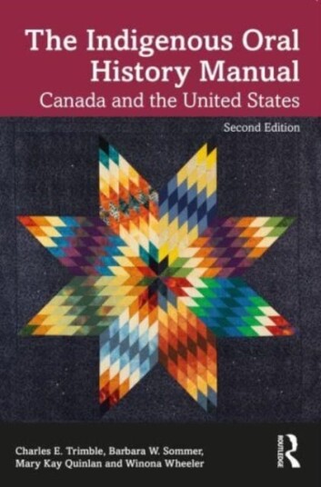 Indigenous Oral History Manual Av Winona Wheeler, Charles E. Trimble, Mary Kay Quinlan, Barbara W. Sommer