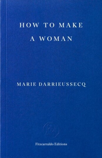 How to Make a Woman How to Make a Woman