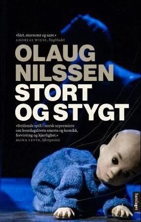Stort Og Stygt Av Olaug Nilssen