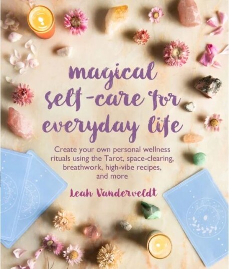 Magical Self-Care For Everyday Life Av Leah Vanderveldt