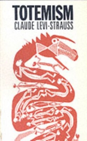 Totemism Av Claude Lévi-Strauss Totemism Av Claude Lévi-Strauss