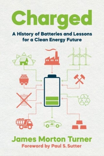 Charged A History of Batteries and Lessons for a Clean Energy Future