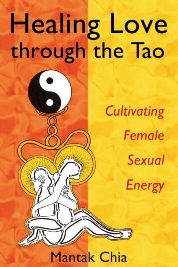 Healing Love Through The Tao Av Mantak (Mantak Chia) Chia
