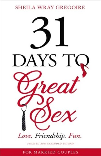 31 Days To Great Sex Av Sheila Wray Gregoire