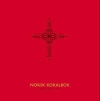 Norsk Koralbok 2013 Norsk Koralbok 2013