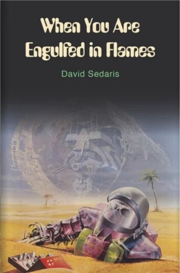 When You Are Engulfed In Flames Av David Sedaris When You Are Engulfed In Flames Av David Sedaris