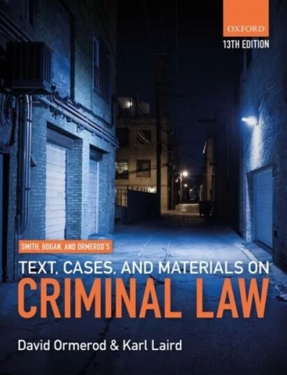 Smith, Hogan, & Ormerod'S Text, Cases, & Materials On Criminal Law Av David (Professor Of Criminal Justice University College London And