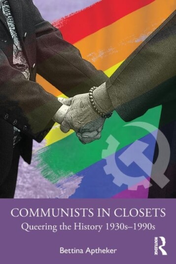 Communists in Closets Queering the History 1930s–1990s