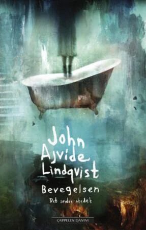 Bevegelsen Av John Ajvide Lindqvist