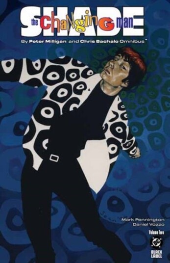 Shade the Changing Man by Peter Milligan and Chris Bachalo Omnibus Vol. 2
