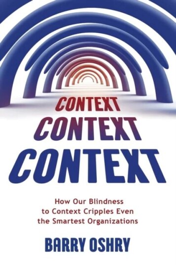 Context, Context, Context Av Barry Oshry