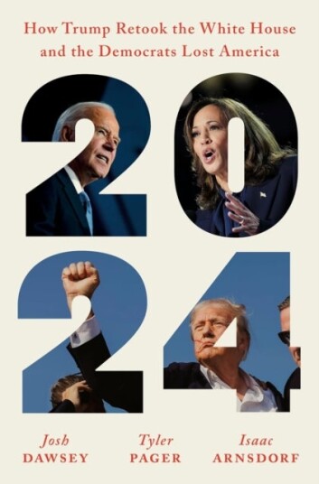 2024 - How Trump Retook the White House and the Democrats Lost America 2024 - How Trump Retook the White House and the Democrats Lost America