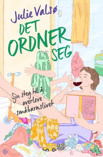 Det ordner seg av Julie Valsø - Signert bok om småbarnslivet