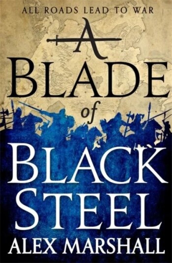 A Blade Of Black Steel Av Alex Marshall A Blade Of Black Steel Av Alex Marshall