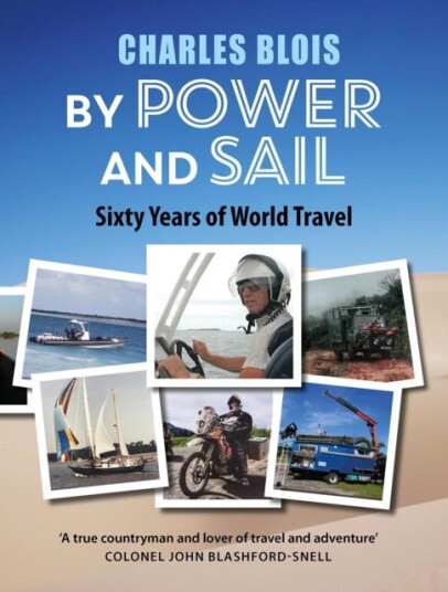 By Power and Sail  Sixty Years of World Travel