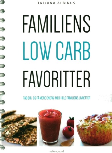 Familiens Low Carb Favoritter | Tatjana Albinus | Språk: Dansk