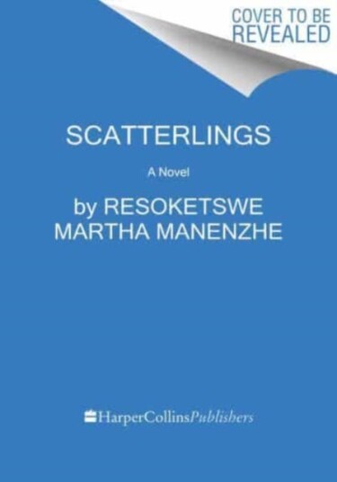Scatterlings  A Novel