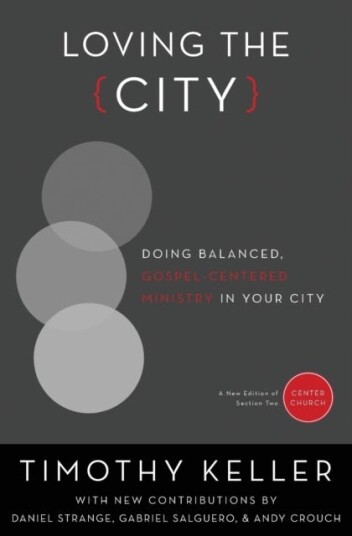 Loving The City Av Timothy Keller