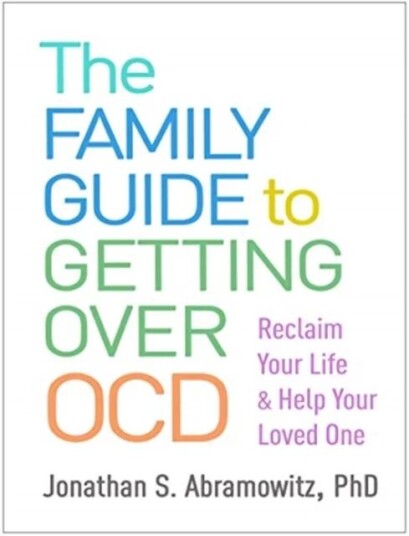 The Family Guide To Getting Over Ocd Av Jonathan S. Abramowitz
