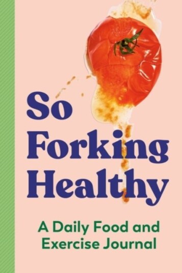 So Forking Healthy