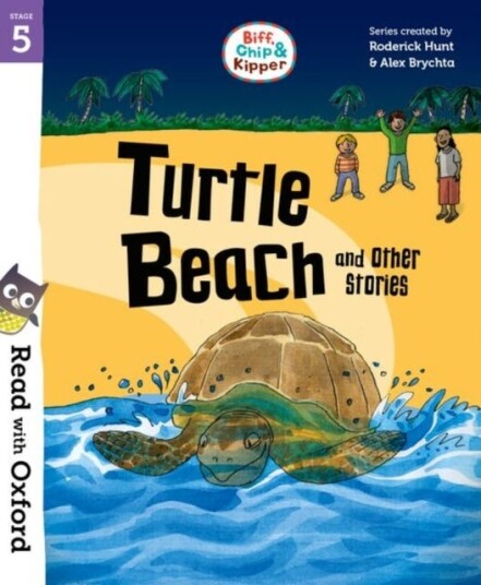 Read With Oxford: Stage 5: Biff, Chip And Kipper: Turtle Beach And Other Stories Av Roderick Hunt Read With Oxford: Stage 5: Biff, Chip And Kipper: Turtle Beach And Other Stories Av Roderick Hunt