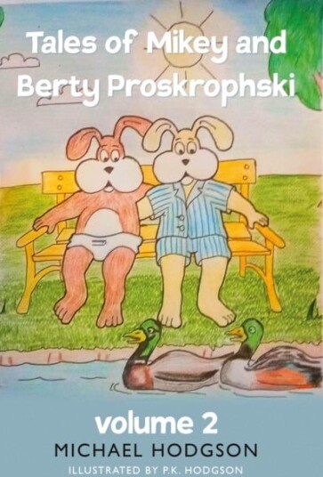 Tales Of Mikey And Berty Proskrophski 2 Av Michael Hodgson Tales Of Mikey And Berty Proskrophski 2 Av Michael Hodgson