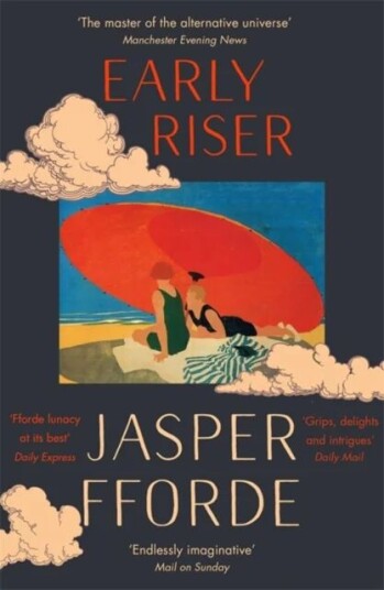 Early Riser Av Jasper Fforde Early Riser Av Jasper Fforde