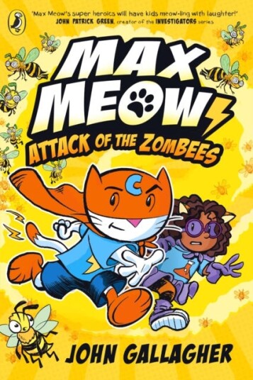 Max Meow Book 5: Attack of the ZomBEES Max Meow Book 5: Attack of the ZomBEES