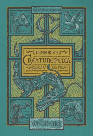 Pembrick'S Creaturepedia Av Andrew Peterson Pembrick'S Creaturepedia Av Andrew Peterson