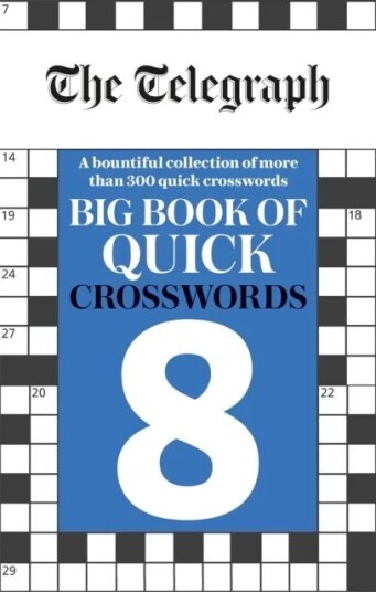 The Telegraph Big Book Of Quick Crosswords 8 Av Telegraph Media Group Ltd The Telegraph Big Book Of Quick Crosswords 8 Av Telegraph Media Group Ltd
