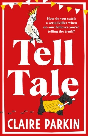 Tell Tale A Wonderfully Dark and Comedic Murder Mystery with Unforgettable Characters at its Heart