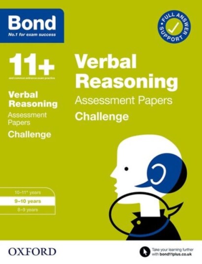 Bond 11+: Bond 11+ Verbal Reasoning Challenge Assessment Papers 9-10 Years Av Frances Down, Bond 11+ Bond 11+: Bond 11+ Verbal Reasoning Challenge Assessment Papers 9-10 Years Av Frances Down, Bond 11+