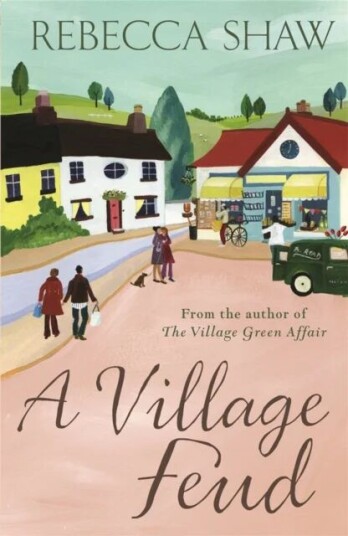 A Village Feud Av Rebecca Shaw A Village Feud Av Rebecca Shaw
