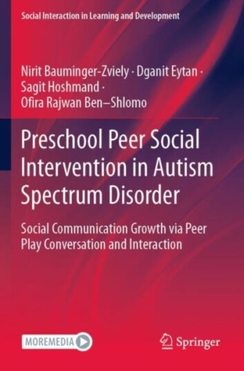 Preschool Peer Social Intervention In Autism Spectrum Disorder Av Nirit Bauminger-Zviely, Dganit Eytan, Sagit Hoshmand, Ofira Rajwan Ben-Shlomo