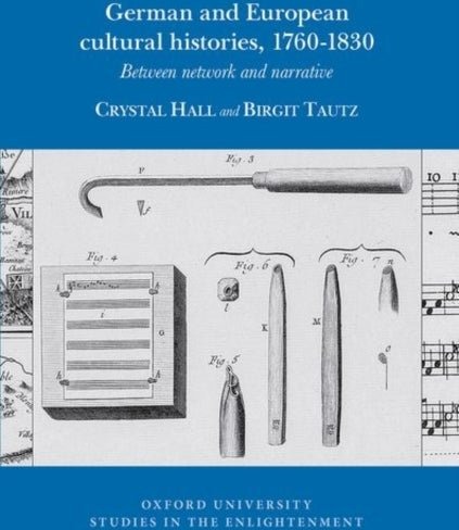 German and European Cultural Histories 1760 1830