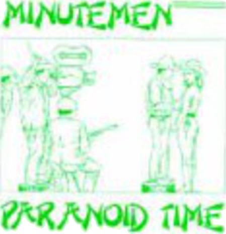 Minutemen Paranoid Time CD